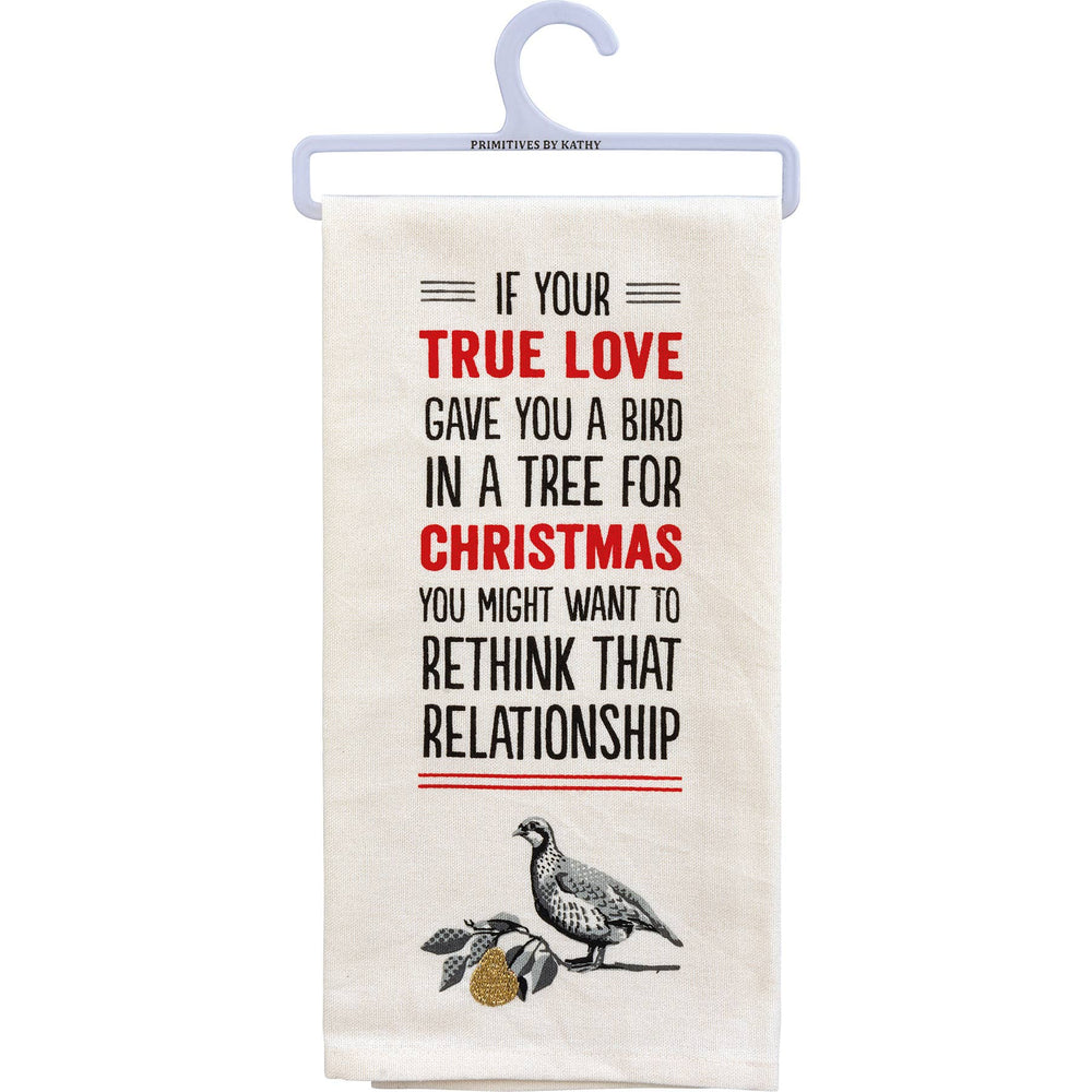 If Your True Love Gave You Kitchen Towel