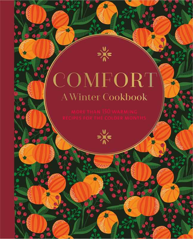 Comfort: A Winter Cookbook by Ryland Peters & Small