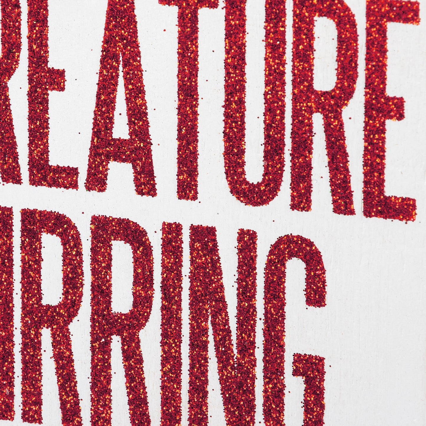 
                  
                    Not A Creature Was Stirring Except Box Sign
                  
                